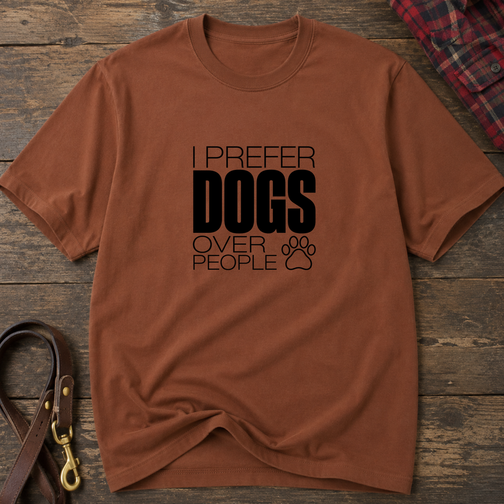 I Prefer DOGS Over People