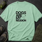 Dogs Are My Religion
