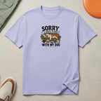 Sorry I Have Plans (With My Dogs)