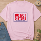 Do Not Disturb(Unless You Are A Dog)