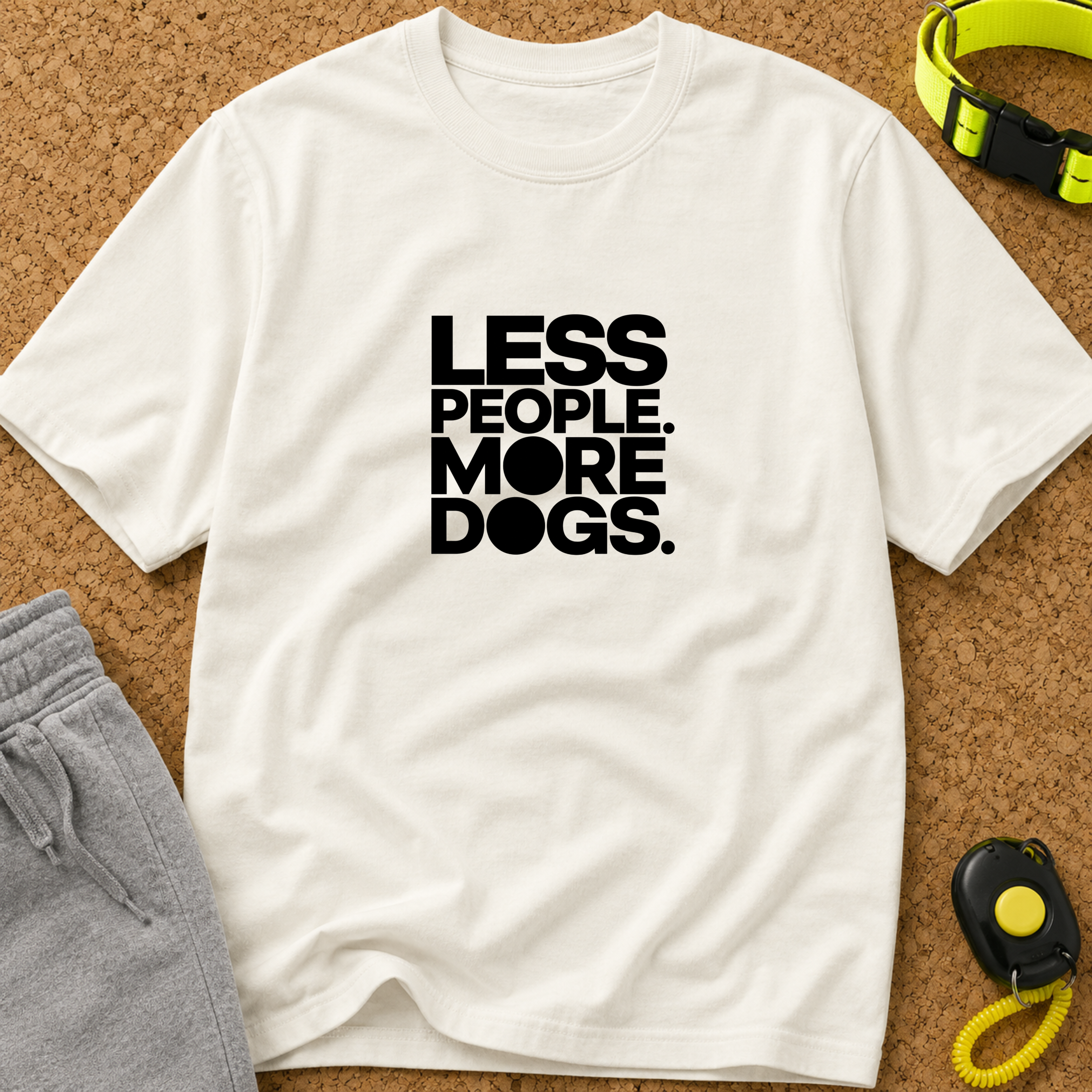 LESS PEOPLE. MORE DOGS.