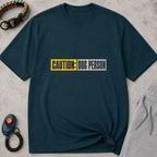 Caution: Dog Person