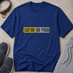 Caution: Dog Person