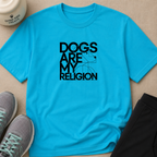 Dogs Are My Religion