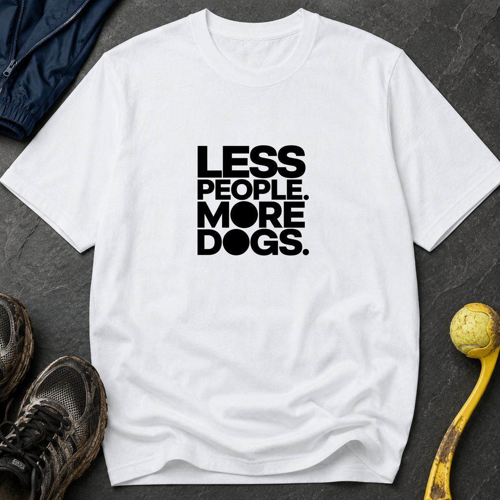 LESS PEOPLE. MORE DOGS.