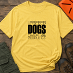 I Prefer DOGS Over People