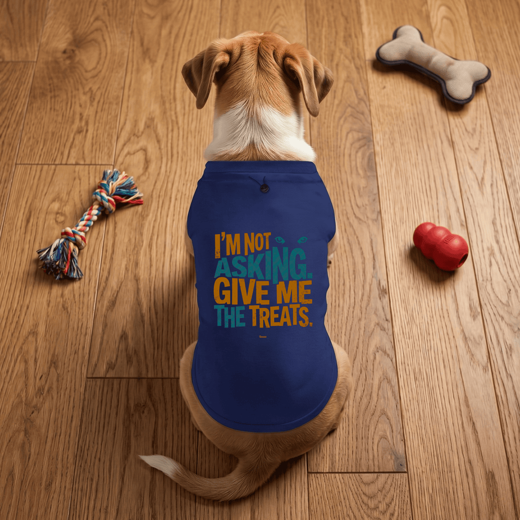 Snago Dog T-Shirt Dog Tee - I'M NOT ASKING GIVE ME THE TREATS! Dog and Cat Tees for Pet Parents