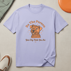 Snago T-Shirt Be The Person Your Dog Thinks You Are Dog and Cat Tees for Pet Parents