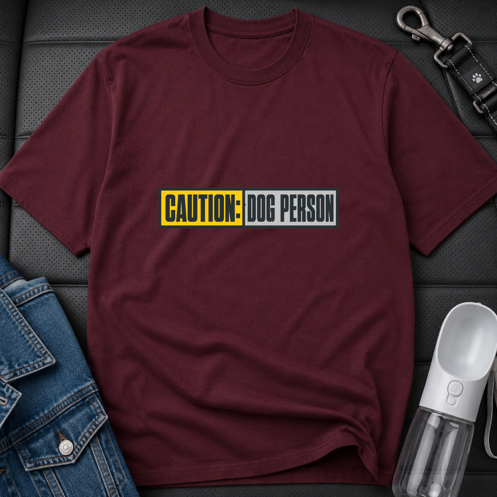 Snago T-Shirt Caution: Dog Person Dog and Cat Tees for Pet Parents