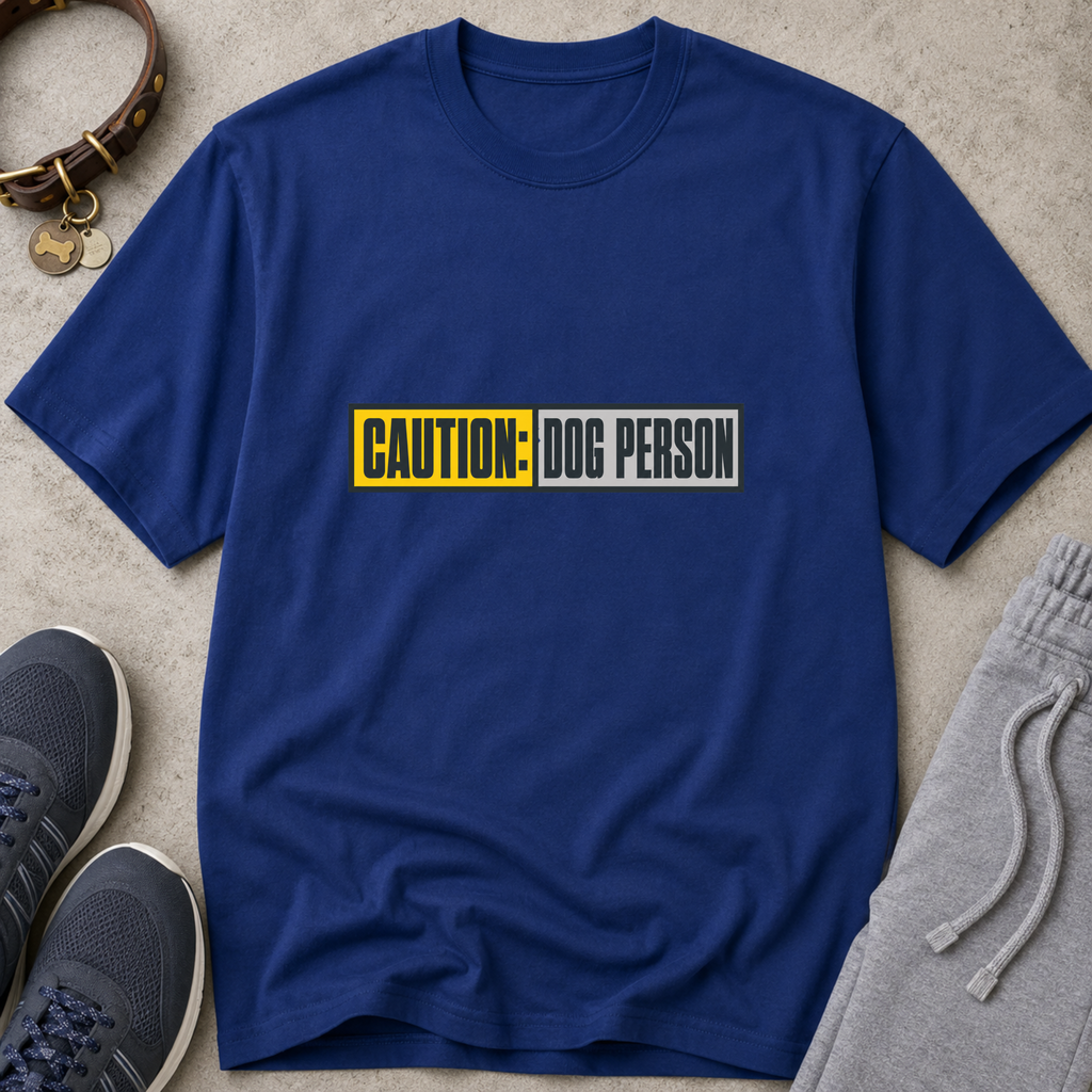 Snago T-Shirt Caution: Dog Person Dog and Cat Tees for Pet Parents