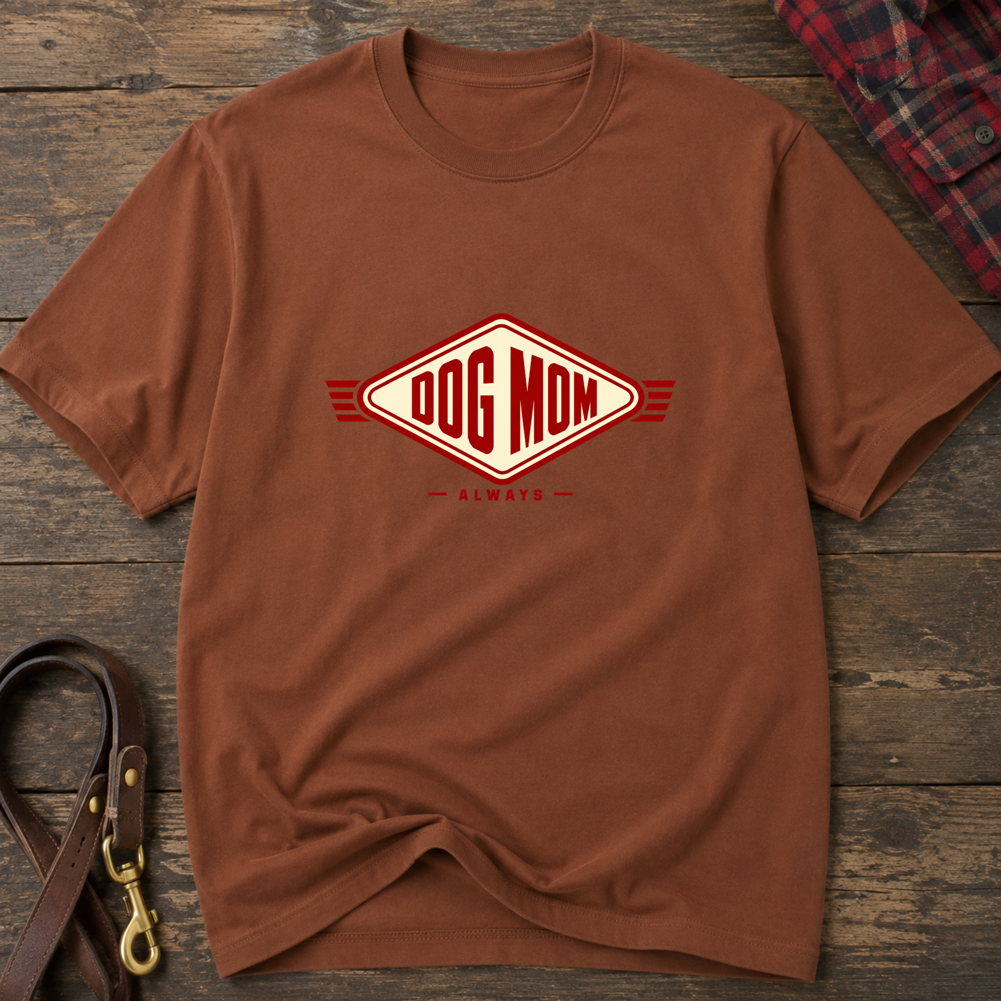 Snago T-Shirt DOG MOM ALWAYS Dog and Cat Tees for Pet Parents