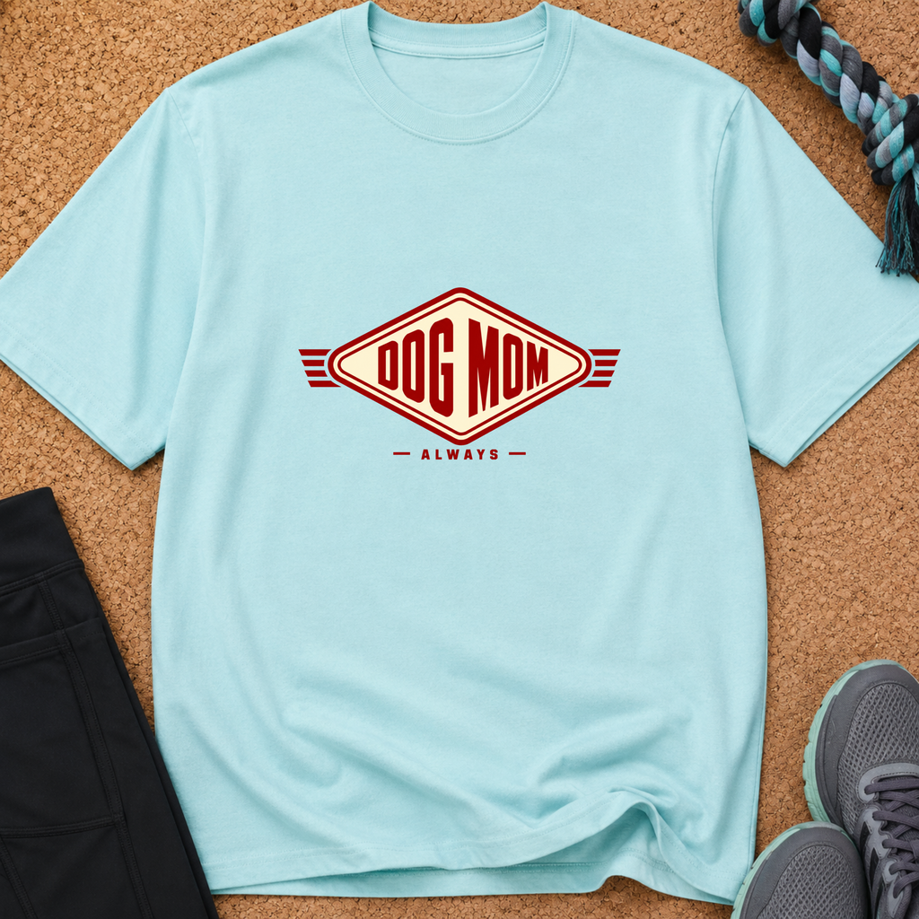 Snago T-Shirt DOG MOM ALWAYS Dog and Cat Tees for Pet Parents