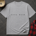 Snago T-Shirt DOG MOM Dog and Cat Tees for Pet Parents