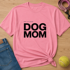 Snago T-Shirt DOG MOM Dog and Cat Tees for Pet Parents