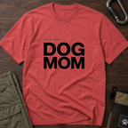 Snago T-Shirt DOG MOM Dog and Cat Tees for Pet Parents