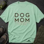 Snago T-Shirt DOG MOM FOREVER Dog and Cat Tees for Pet Parents