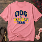 Snago T-Shirt Dog Walking Team Dog and Cat Tees for Pet Parents