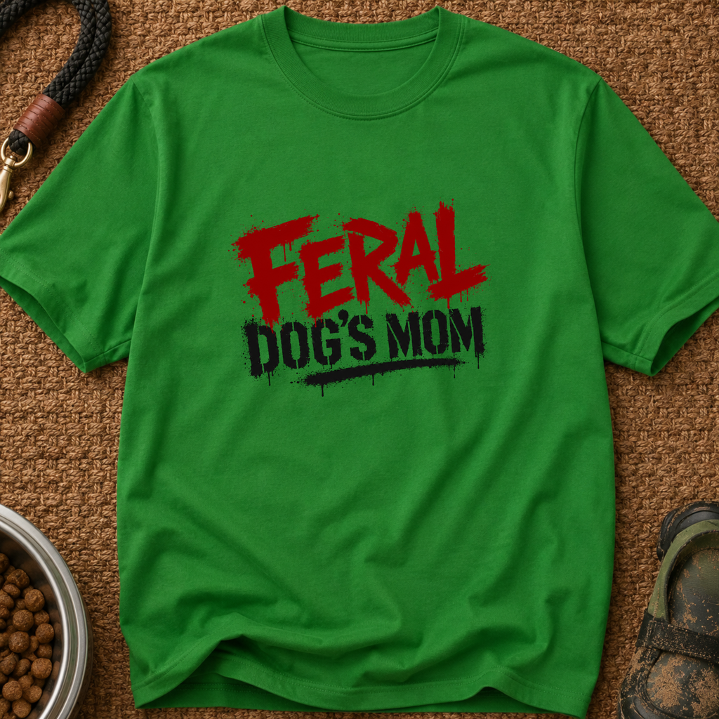 Snago T-Shirt Feral Dog's MOM Dog and Cat Tees for Pet Parents