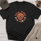 Snago T-Shirt Full-Time Pet Parent Dog and Cat Tees for Pet Parents