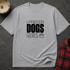 Snago T-Shirt I Prefer DOGS Over People Dog and Cat Tees for Pet Parents