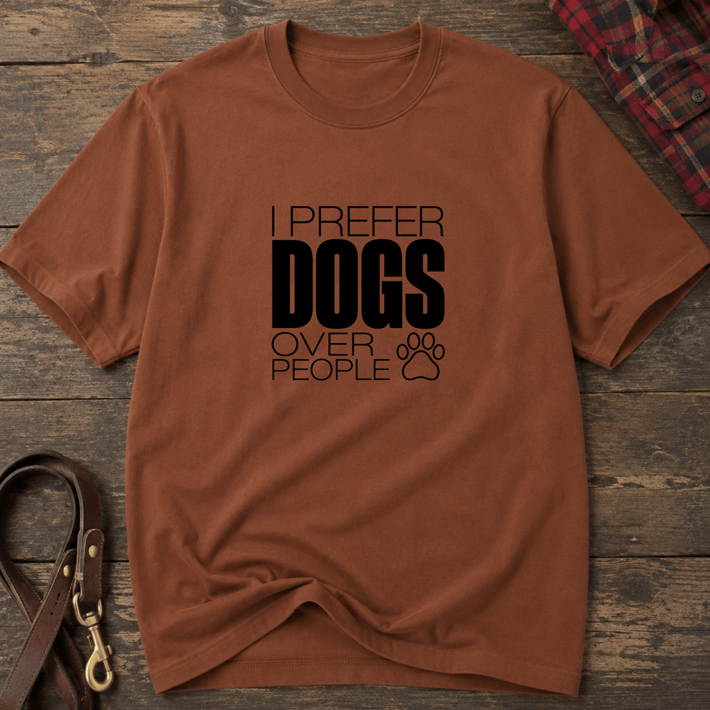 Snago T-Shirt I Prefer DOGS Over People Dog and Cat Tees for Pet Parents