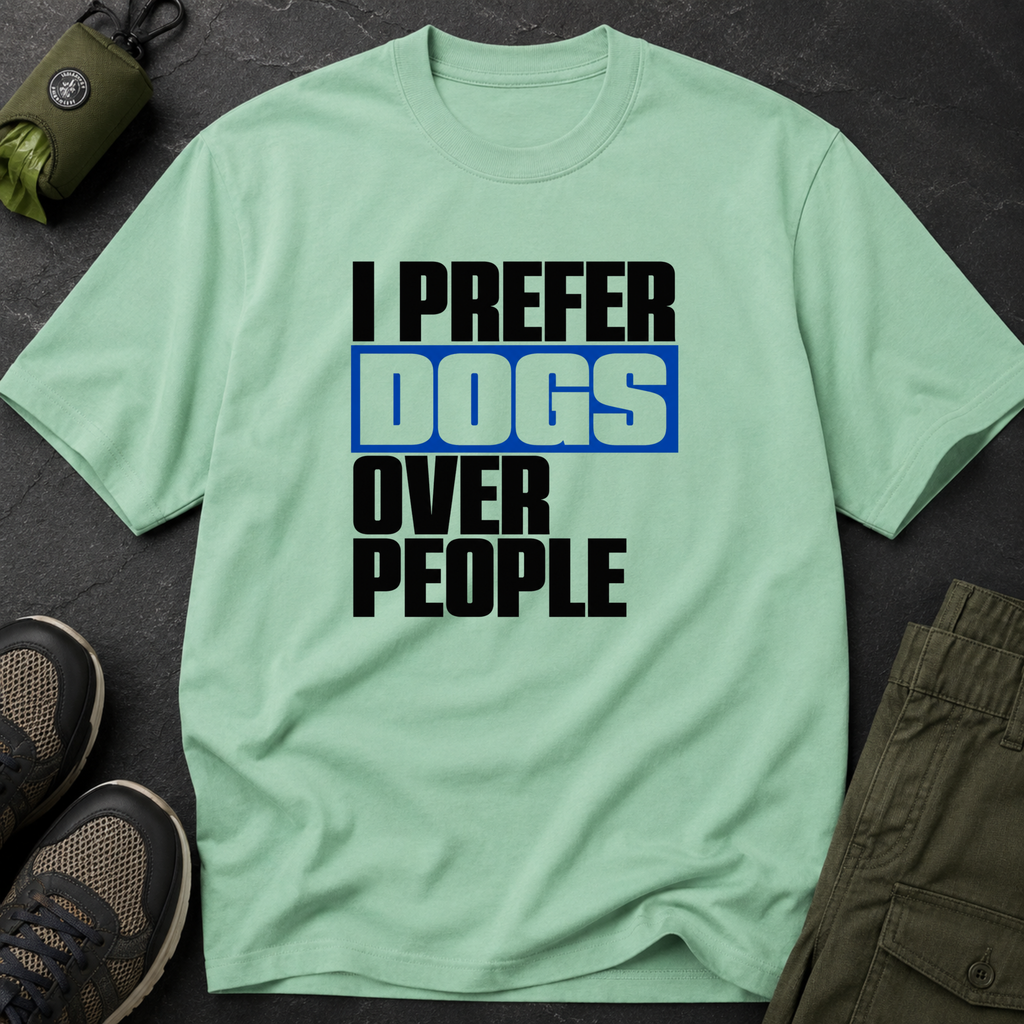Snago T-Shirt I PREFER DOGS OVER PEOPLE Dog and Cat Tees for Pet Parents