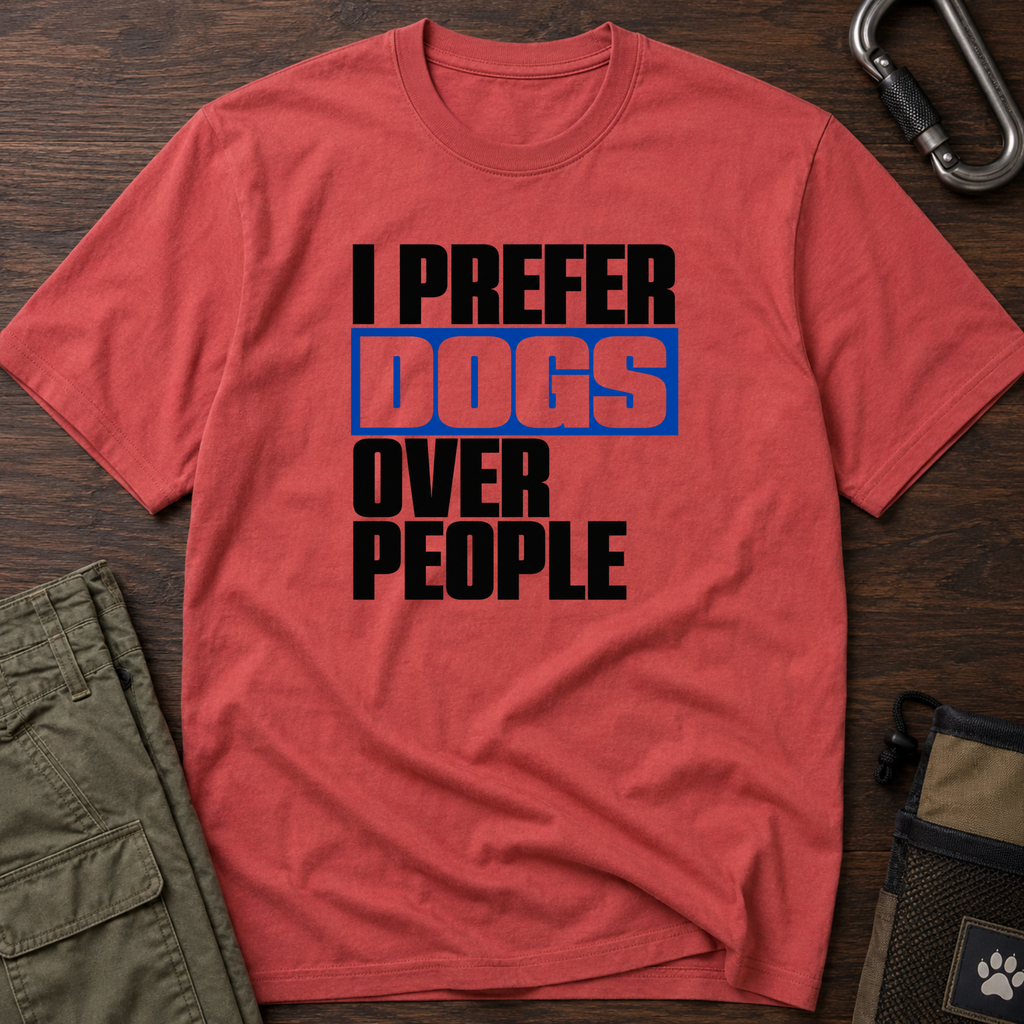 Snago T-Shirt I PREFER DOGS OVER PEOPLE Dog and Cat Tees for Pet Parents