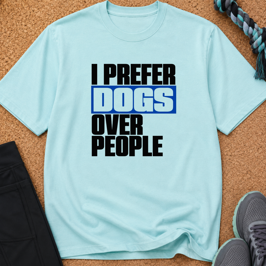 Snago T-Shirt I PREFER DOGS OVER PEOPLE Dog and Cat Tees for Pet Parents