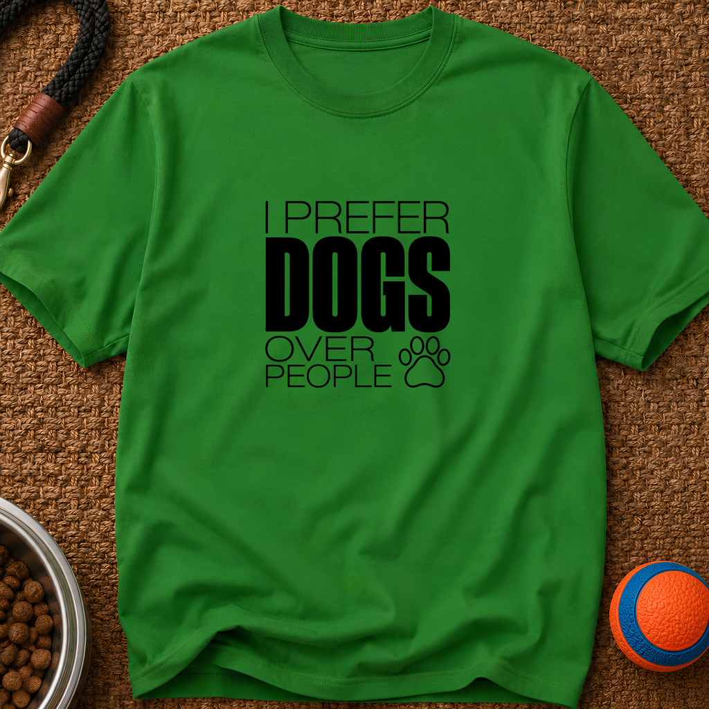 Snago T-Shirt I Prefer DOGS Over People Dog and Cat Tees for Pet Parents