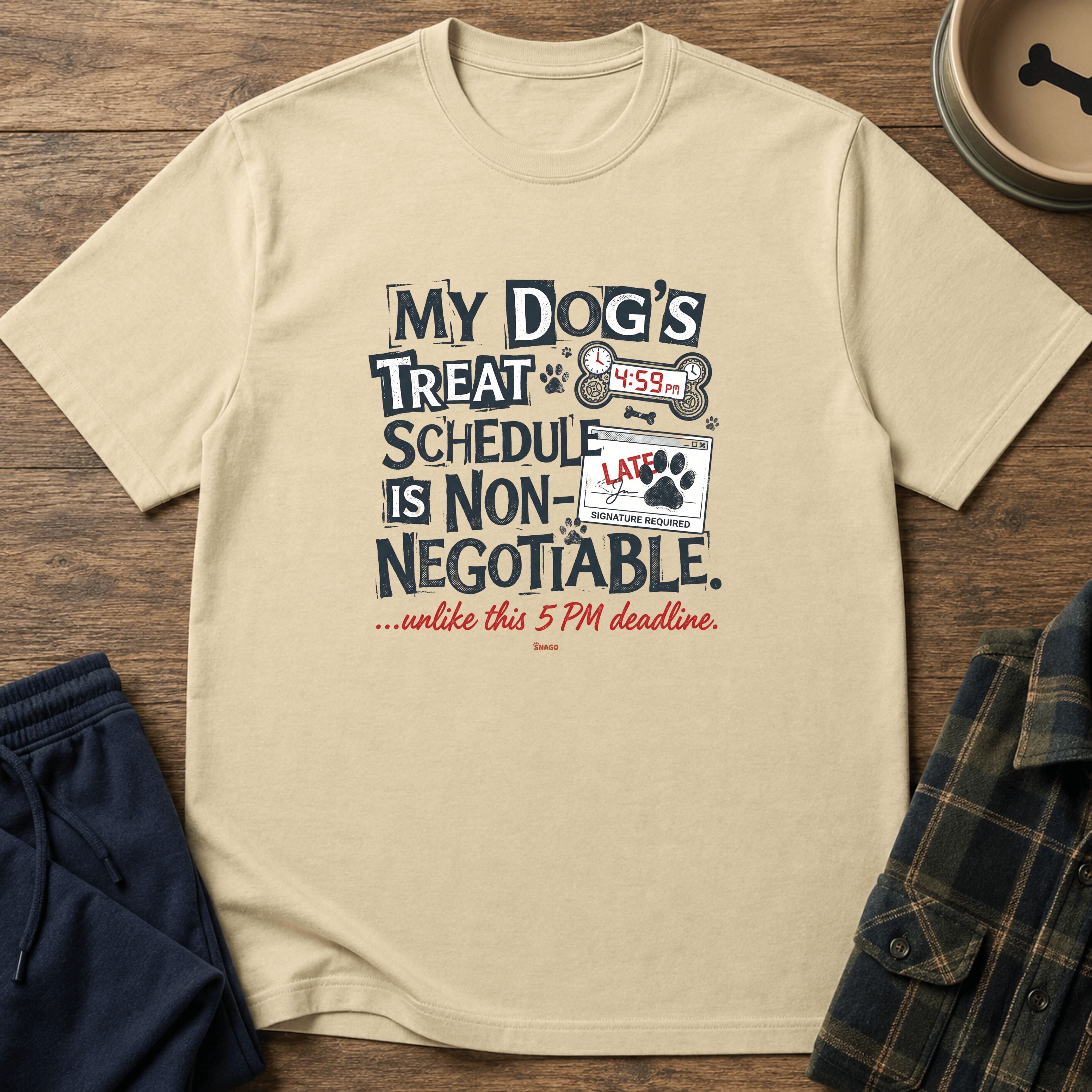 Snago T-Shirt My Dog Treats Are Non Negotiable Dog and Cat Tees for Pet Parents