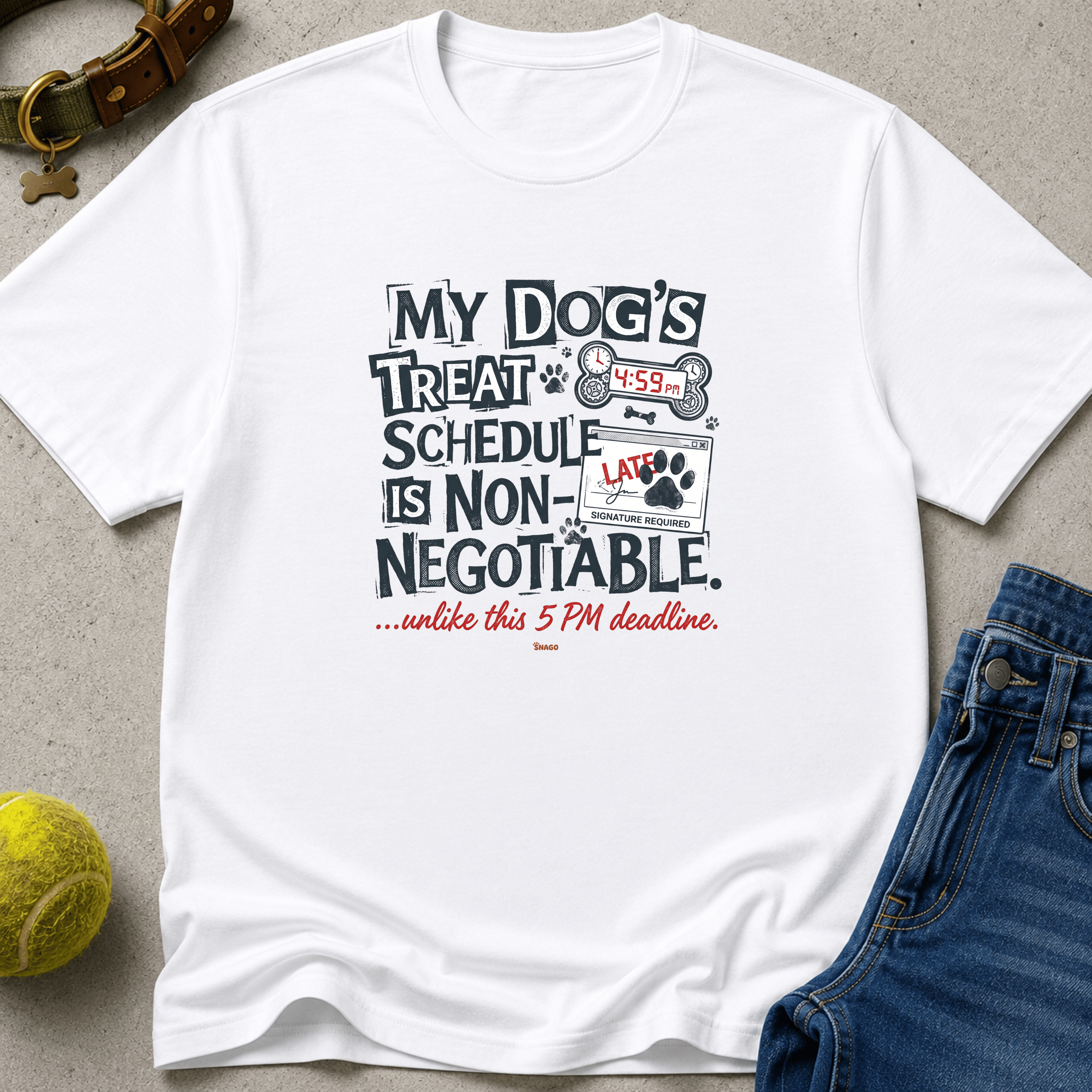 Snago T-Shirt My Dog Treats Are Non Negotiable Dog and Cat Tees for Pet Parents