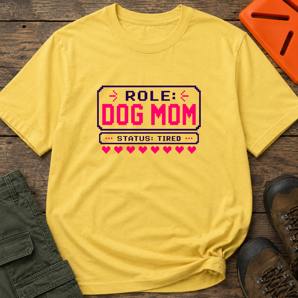 Snago T-Shirt Role: DOG MOM, Status: Tired Dog and Cat Tees for Pet Parents
