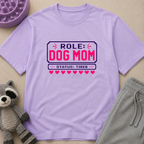 Snago T-Shirt Role: DOG MOM, Status: Tired Dog and Cat Tees for Pet Parents