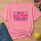Snago T-Shirt Role: DOG MOM, Status: Tired Dog and Cat Tees for Pet Parents
