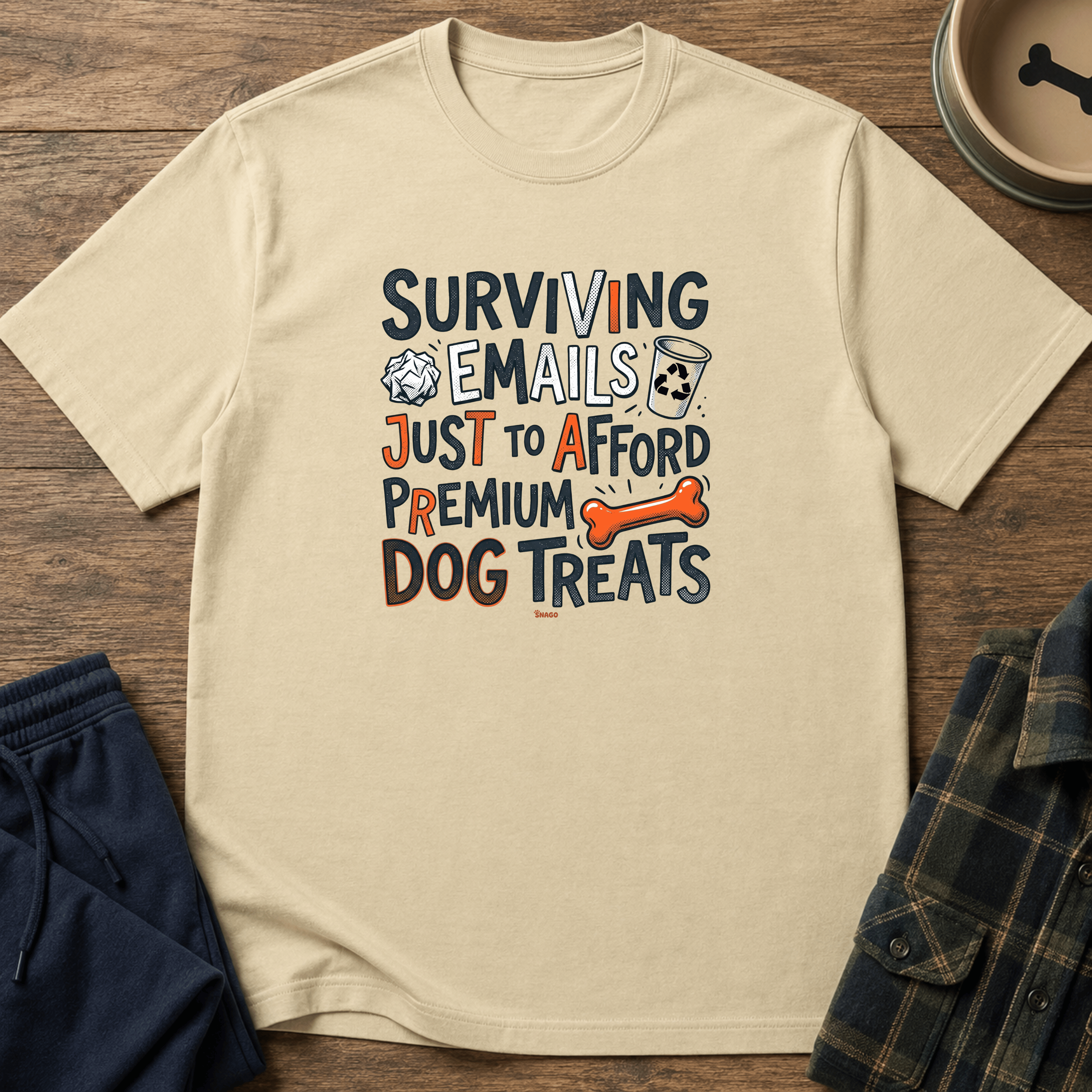 Snago T-Shirt Surviving Emails Just To Afford Premium Dog Treats Dog and Cat Tees for Pet Parents