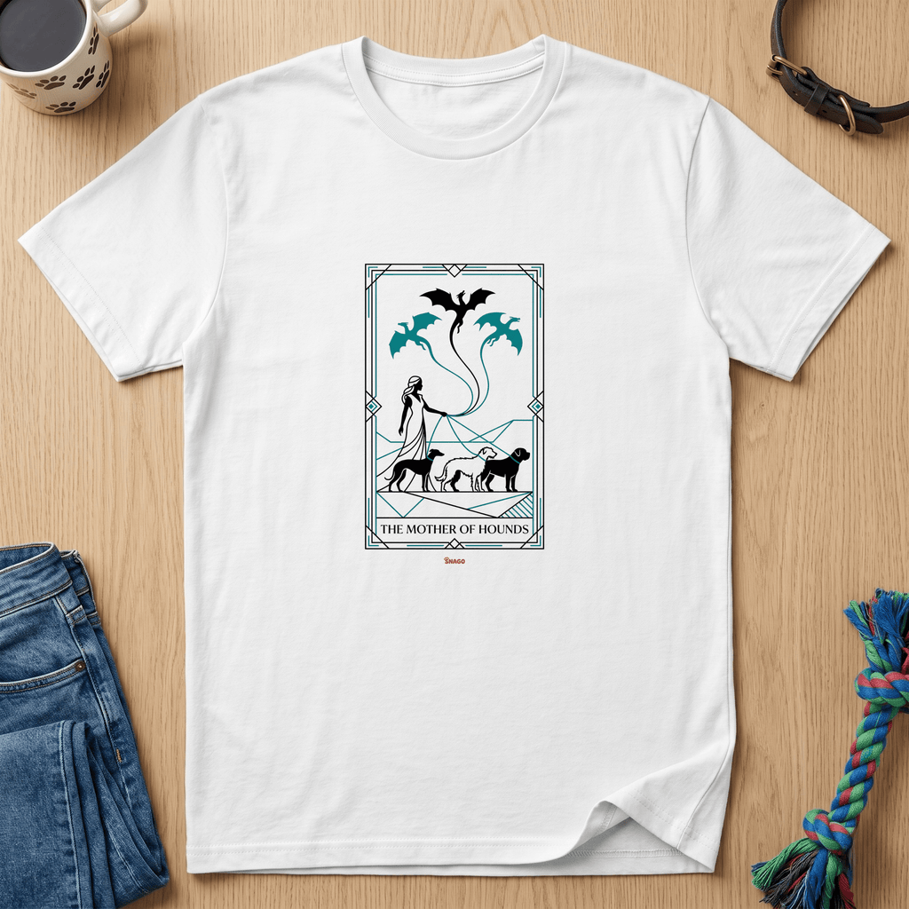 Snago T-Shirt The Mother Of Hounds Dog and Cat Tees for Pet Parents