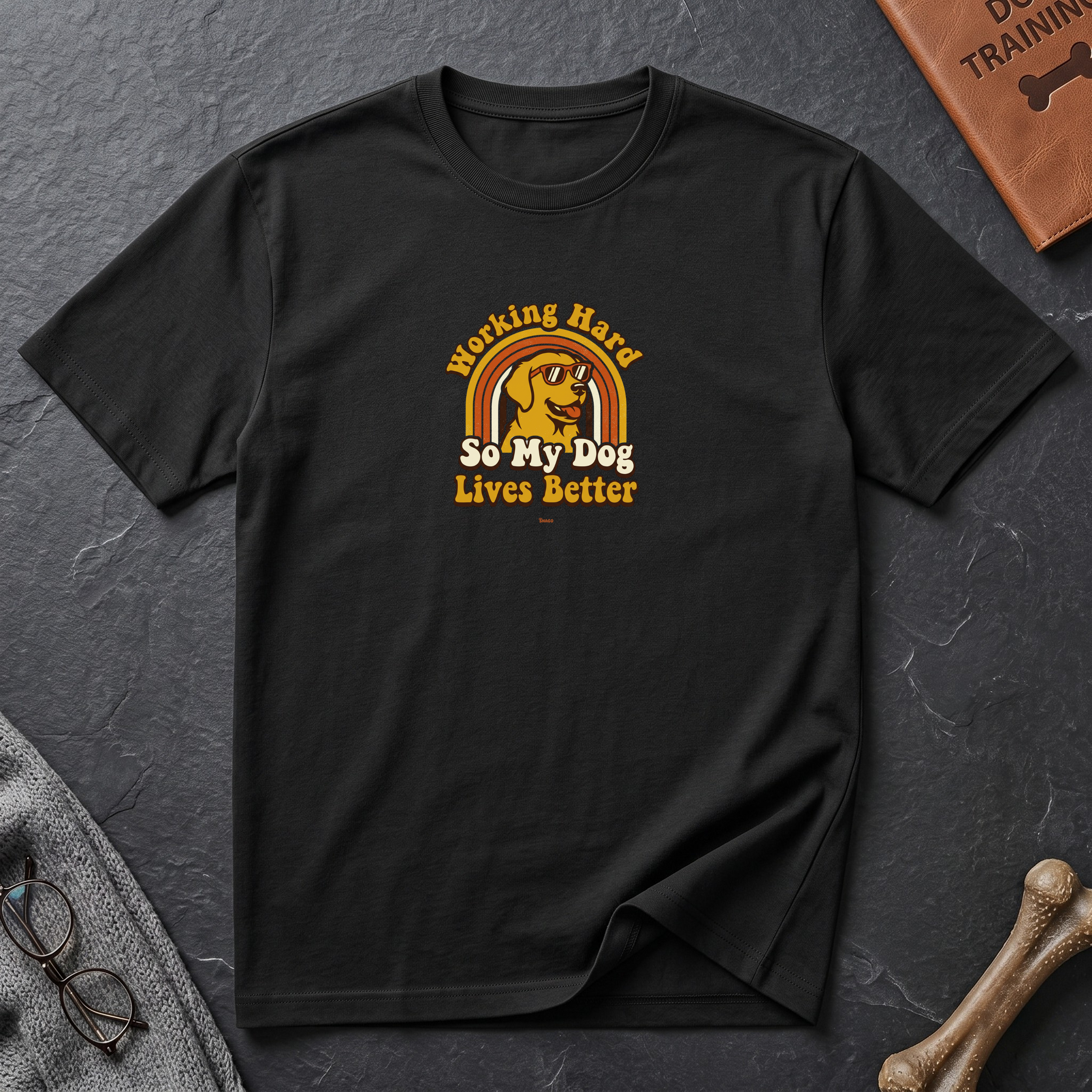 Snago T-Shirt Working Hard So My Dog Lives Better Dog and Cat Tees for Pet Parents